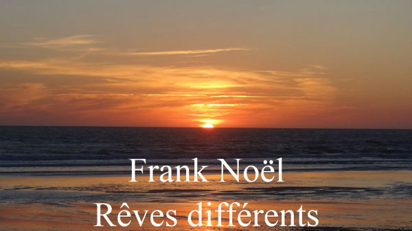 Frank Noël - Rêves Différents